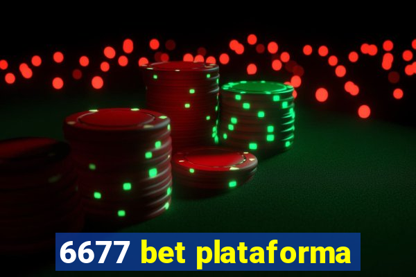 6677 bet plataforma