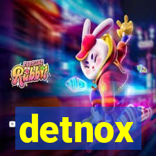 detnox