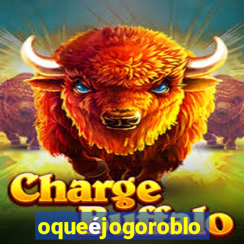 oqueéjogoroblox