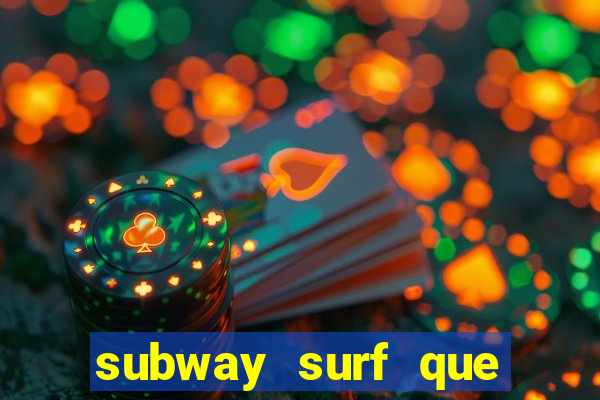 subway surf que ganha dinheiro link