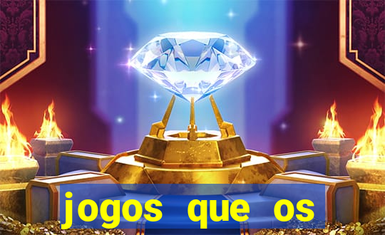 jogos que os famosos jogam para ganhar dinheiro