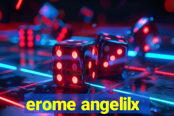 erome angelilx