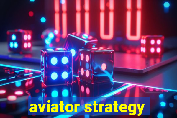 aviator strategy