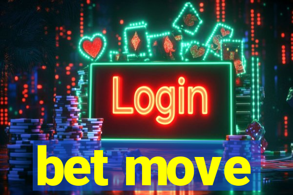 bet move