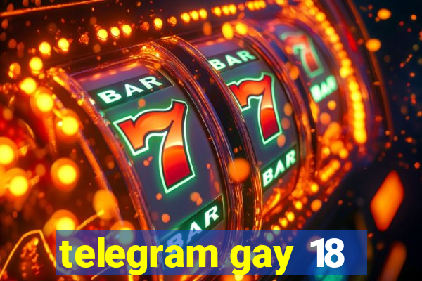 telegram gay 18