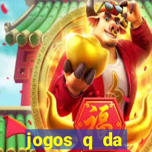 jogos q da dinheiro de verdade