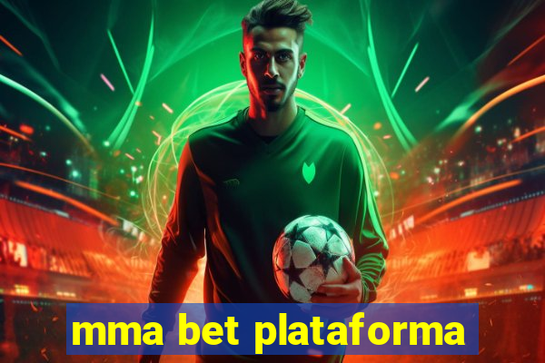 mma bet plataforma