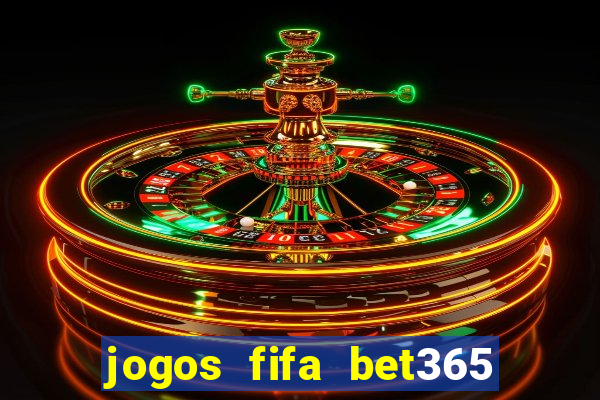 jogos fifa bet365 8 minutos