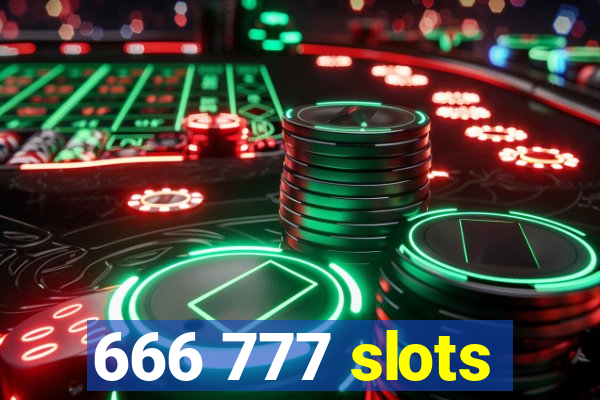 666 777 slots
