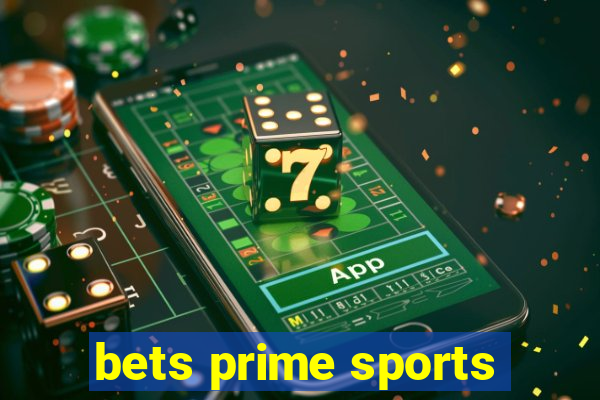 bets prime sports