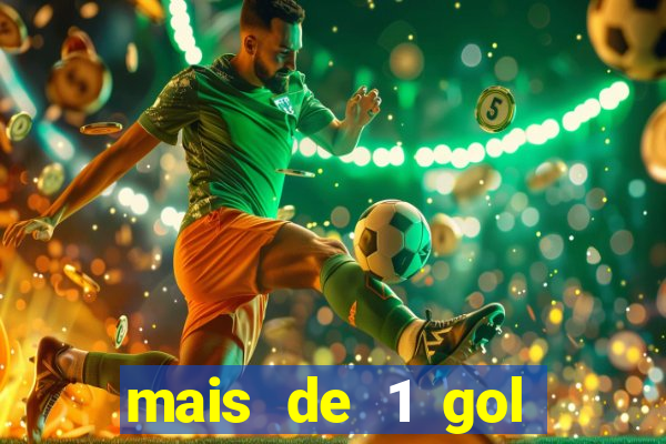 mais de 1 gol estrela bet