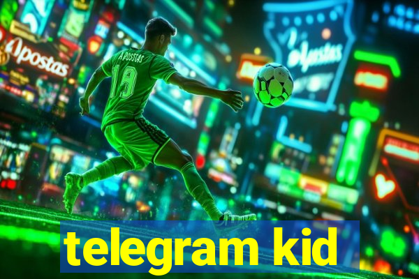telegram kid