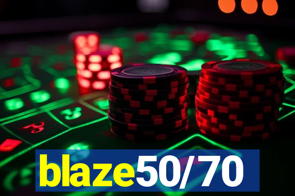 blaze50/70