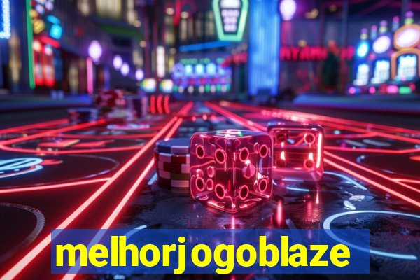 melhorjogoblaze