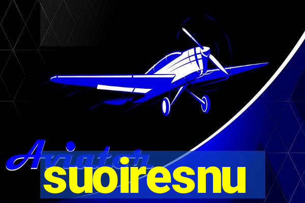 suoiresnu