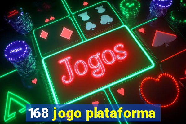 168 jogo plataforma