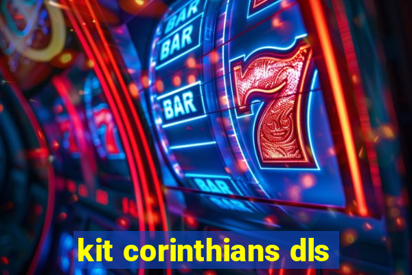 kit corinthians dls