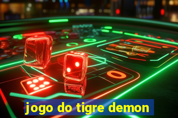 jogo do tigre demon