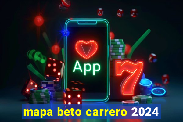 mapa beto carrero 2024
