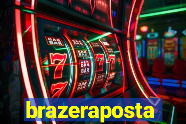 brazeraposta
