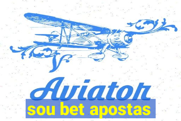 sou bet apostas