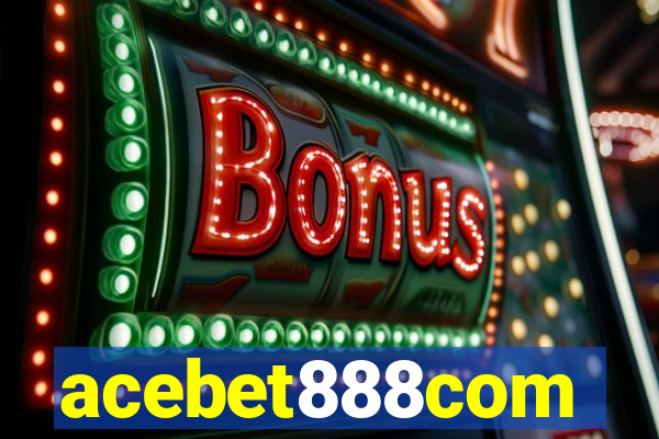 acebet888com