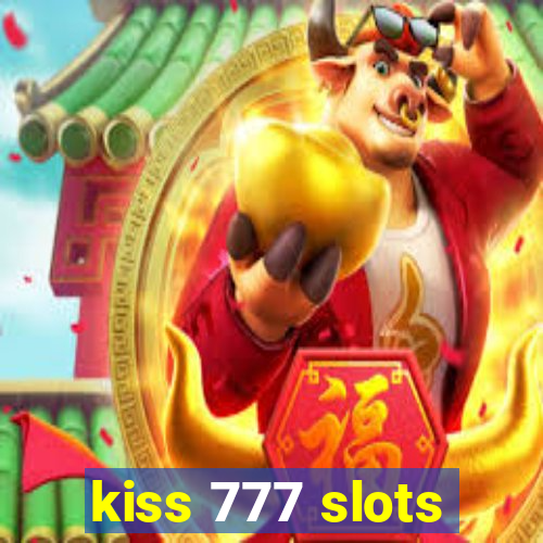 kiss 777 slots