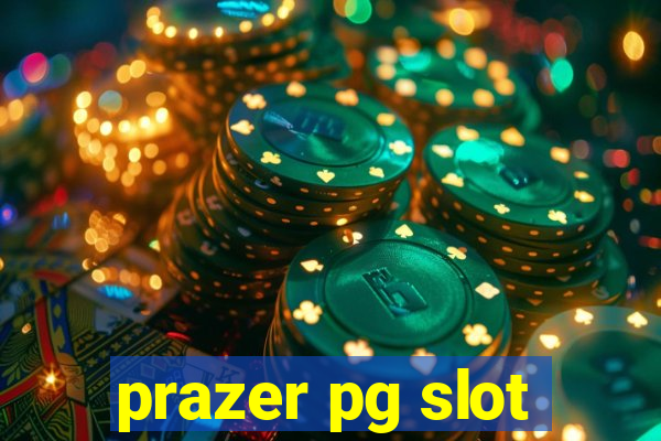 prazer pg slot