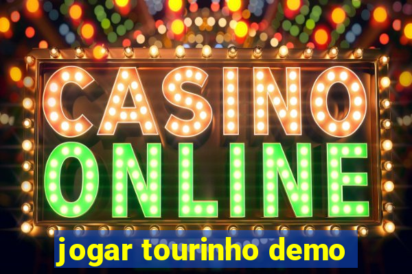 jogar tourinho demo