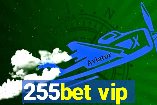 255bet vip