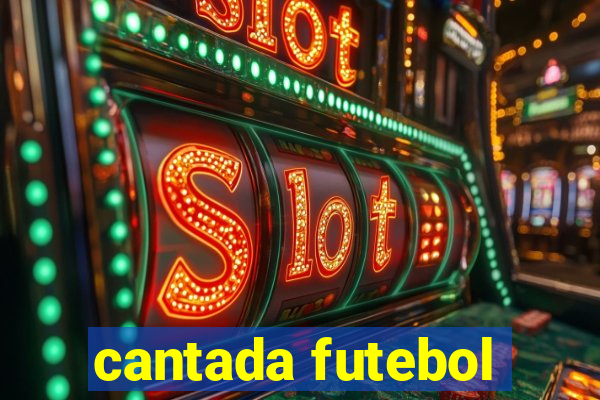 cantada futebol