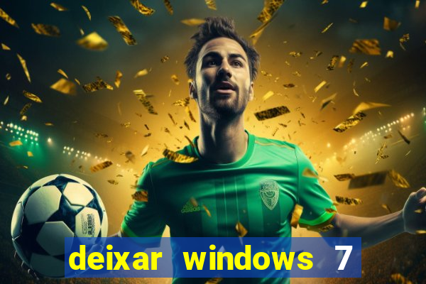 deixar windows 7 mais rapido