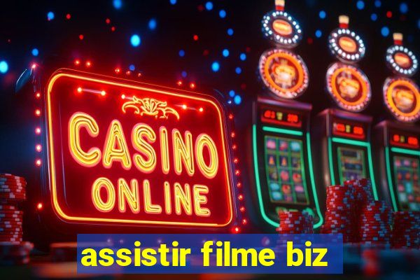 assistir filme biz