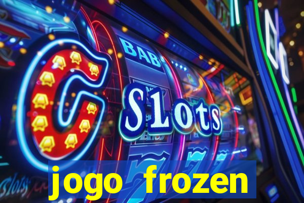 jogo frozen problema em dobro