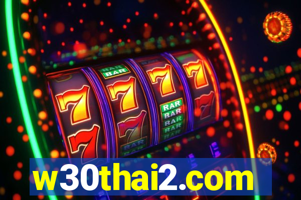 w30thai2.com