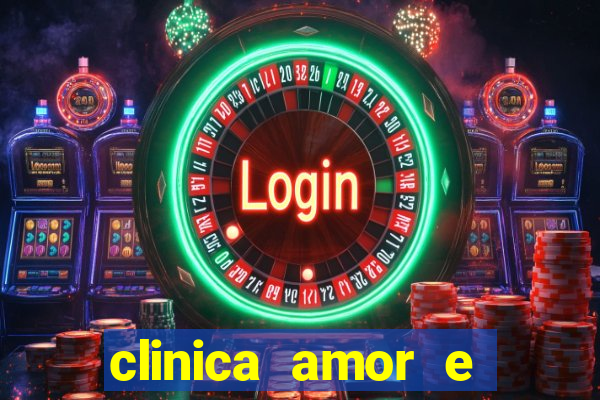 clinica amor e saude pirituba