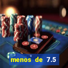 menos de 7.5 escanteios o que significa