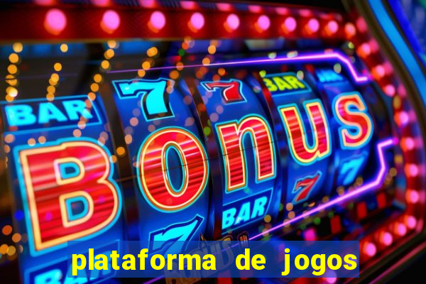 plataforma de jogos para ganhar dinheiro