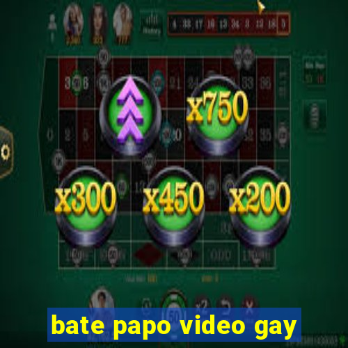 bate papo video gay