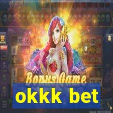 okkk bet