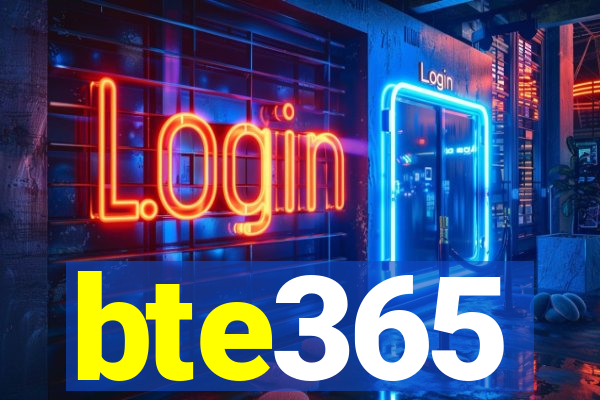 bte365