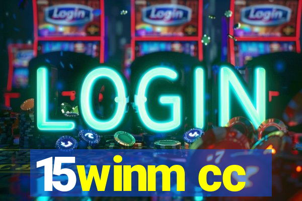15winm cc