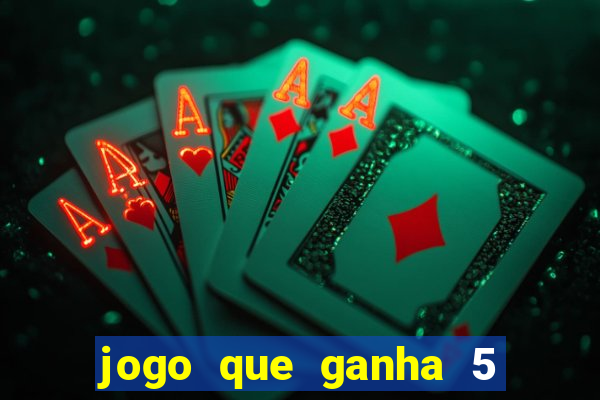 jogo que ganha 5 reais no cadastro