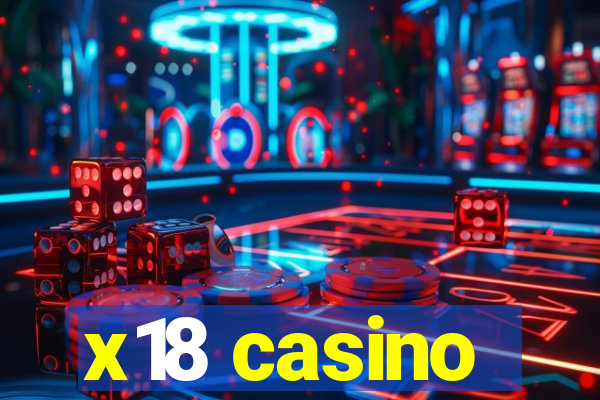 x18 casino