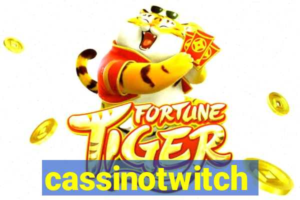 cassinotwitch