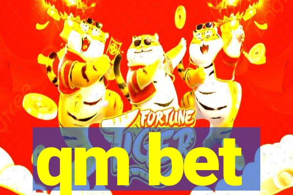 qm bet