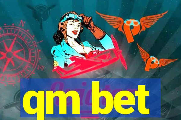 qm bet