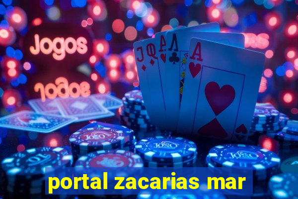 portal zacarias mar