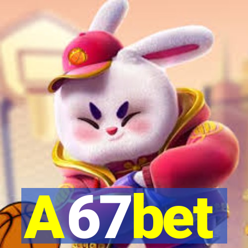 A67bet