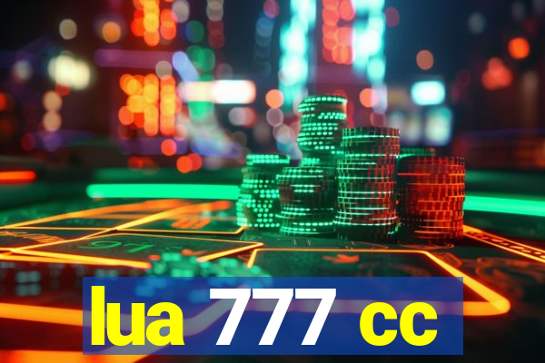 lua 777 cc
